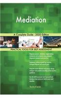 Mediation A Complete Guide - 2020 Edition