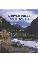 A River Rules My Kitchen