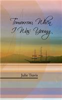 Tomorrow, When I Was Young