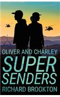 Oliver and Charley - Supersenders