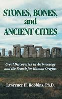 Stones, Bones, and Ancient Cities