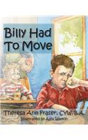 Billy Had to Move