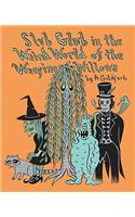 Slub Glub in the Weird World of the Weeping Willows