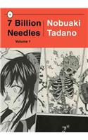 7 Billion Needles: Volume 1