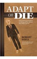 Adapt or Die: 5 Ways the Financial Industry Is Evolving and How Advisors Must Adapt to Survive