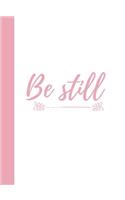 Be Still