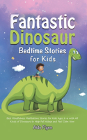 Fantastic Dinosaur Bedtime Stories for Kids
