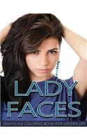 Lady Faces Grayscale Coloring Book For Grown Ups Vol.16: Grayscale Adult Coloring Books (Photo Coloring Books) (Grayscale Coloring Books) (Grayscale Faces Coloring Books) 8.5"x11" 25 Images