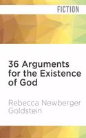 36 Arguments for the Existence of God