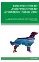 Large Munsterlander (Grosser Münsterländer Vorstehhund) Training Guide Large Munsterlander Training Book Features