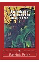 Bartholomew Steele and The Devil's Acre