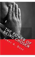 The Power Of Being Chosen