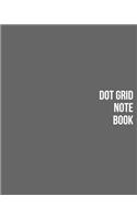 Dot Grid Note Book: Dot Grid Notebook, 8 X 10, 150 pages Journal Paperback - December 17, 2017