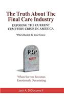 Truth About the Final Care Industry