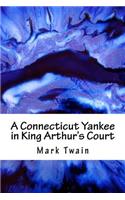 A Connecticut Yankee in King Arthur's Court