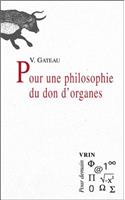 Pour Une Philosophie Du Don d'Organes
