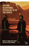 Applying Occupational Psychology to the Fire Service