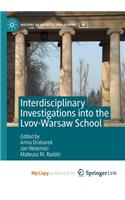 Interdisciplinary Investigations into the Lvov-Warsaw School