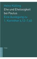 Ehe Und Ehelosigkeit Bei Paulus