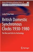 British Domestic Synchronous Clocks 1930-1980