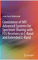 Coexistence of Imt-Advanced Systems for Spectrum Sharing with Fss Receivers in C-Band and Extended C-Band