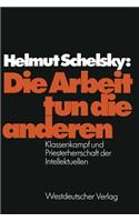 Die Arbeit tun die anderen