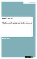 Prophet Jeremiah and his Environment