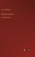 Mensch und Richter: in Großdruckschrift