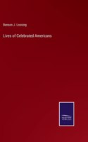 Lives of Celebrated Americans