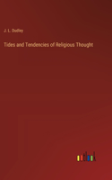 Tides and Tendencies of Religious Thought