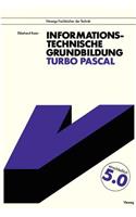 Informationstechnische Grundbildung Turbo Pascal