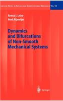 Dynamics and Bifurcations of Non-Smooth Mechanical Systems