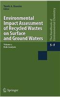 Environmental Impact Assessment of Recycled Wastes on Surface and Ground Waters