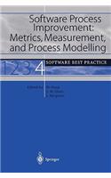 Software Process Improvement: Metrics, Measurement, and Process Modelling