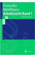 Arbeitsrecht Band 1