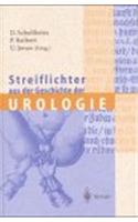 Streiflichter Aus Der Geschichte Der Urologie