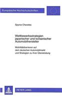Wettbewerbsstrategien Japanischer Und Koreanischer Automobilhersteller