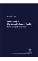 Incentives in Community-Based Health Insurance Schemes