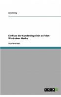 Einfluss der Kundenloyalität auf den Wert einer Marke