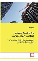 New Device for Compaction Control