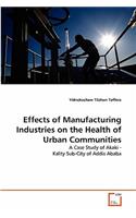 Effects of Manufacturing Industries on the Health of Urban Communities