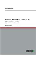 Impact of Online Music Services on the Music Recording Industry