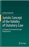 Juristic Concept of the Validity of Statutory Law