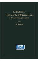 Leitfaden Der Technischen Wärmelehre Nebst Anwendungsbeispielen