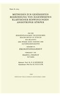 Methoden zur Genäherten Berechnung von Eigenwerten Elastischer Schwingungen Anisotroper Körper: Von der Eidgenössischen Technischen Hochschule in Zürich zur Erlangung der Würde Eines Doktors der Naturwissenschaften Genehmigte Promotionsarbeit(German)