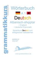 Wörterbuch Deutsch - Albanisch - Englisch A1