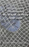 Unerwünschte Prophezeiung