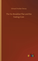 No-Breakfast Plan and the Fasting-Cure