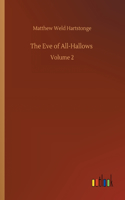 The Eve of All-Hallows