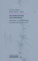 Die Werkstatt Des Kartographen